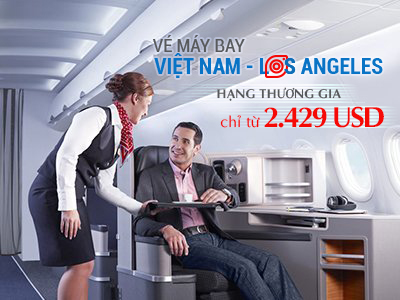 Vé máy bay Việt Nam – Los Angeles hạng Thương gia chỉ từ 2429USD